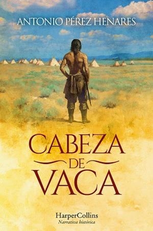 CABEZA DE VACA | 9788410644113 | PÉREZ HENARES, ANTONIO | Llibreria La Gralla | Llibreria online de Granollers