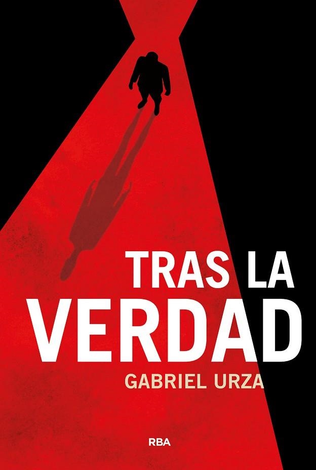 TRAS LA VERDAD | 9788410981386 | URZA, GABRIEL | Llibreria La Gralla | Llibreria online de Granollers
