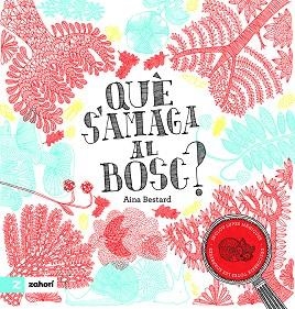 QUÈ S'AMAGA AL BOSC? | 9791387709587 | BESTARD, AINA | Llibreria La Gralla | Librería online de Granollers