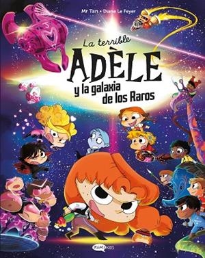 TERRIBLE ADÈLE Y LA GALAXIA DE LOS RAROS, LA | 9791387744090 | MR TAN | Llibreria La Gralla | Llibreria online de Granollers