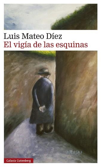 VIGÍA DE LAS ESQUINAS, EL | 9791387605223 | DÍEZ, LUIS MATEO | Llibreria La Gralla | Llibreria online de Granollers