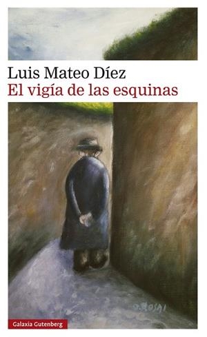 VIGÍA DE LAS ESQUINAS, EL | 9791387605223 | DÍEZ, LUIS MATEO | Llibreria La Gralla | Librería online de Granollers