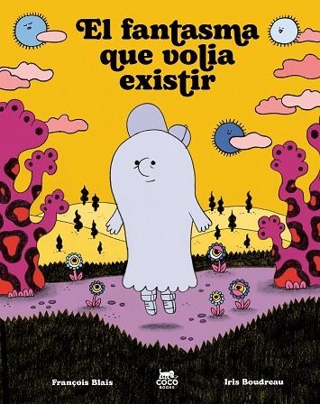 FANTASMA QUE VOLIA EXISTIR, EL | 9791399037050 | BLAIS, FRANÇOIS | Llibreria La Gralla | Librería online de Granollers