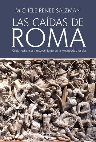 CAÍDAS DE ROMA, LAS | 9788424998905 | SALZMAN, MICHELE RENEE | Llibreria La Gralla | Librería online de Granollers