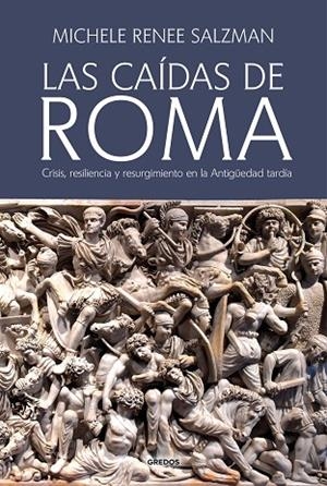 CAÍDAS DE ROMA, LAS | 9788424998905 | SALZMAN, MICHELE RENEE | Llibreria La Gralla | Librería online de Granollers