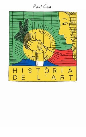 HISTÒRIA DE L’ART | 9788418690679 | COX, PAUL | Llibreria La Gralla | Llibreria online de Granollers