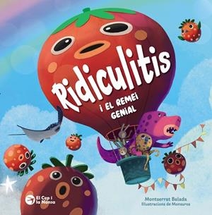 RIDICULITIS I EL REMEI GENIAL | 9788419747907 | BALADA, MONTSERRAT | Llibreria La Gralla | Librería online de Granollers