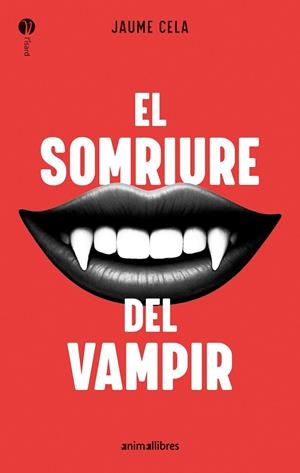 SOMRIURE DEL VAMPIR, EL | 9788410302211 | CELA, JAUME | Llibreria La Gralla | Llibreria online de Granollers