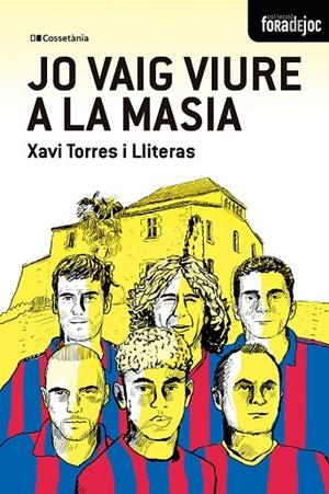 JO VAIG VIURE A LA MASIA | 9788413565378 | TORRES I LLITERAS, XAVIER | Llibreria La Gralla | Librería online de Granollers