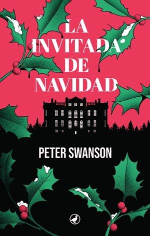 INVITADA DE NAVIDAD, LA | 9788419722171 | SWANSON, PETER | Llibreria La Gralla | Llibreria online de Granollers
