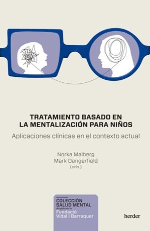 TRATAMIENTO BASADO EN LA MENTALIZACIÓN PARA NIÑOS | 9788425449000 | AA.VV. | Llibreria La Gralla | Llibreria online de Granollers