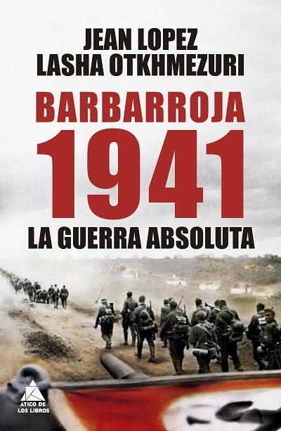 BARBARROJA 1941 | 9788419703736 | LOPEZ, JEAN ;  OTKHMEZURI, LASHA | Llibreria La Gralla | Llibreria online de Granollers