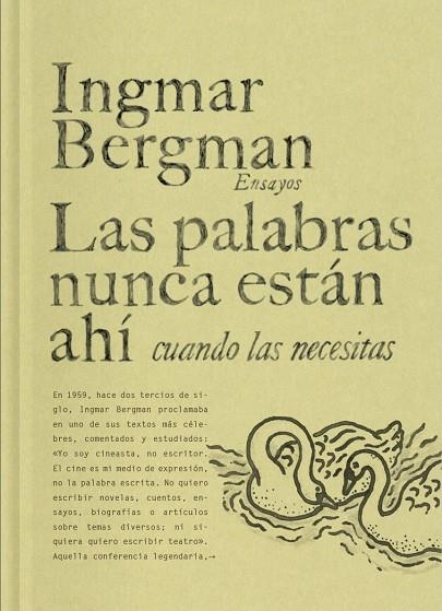PALABRAS NUNCA ESTÁN AHÍ CUANDO LAS NECESITAS, LAS | 9788419737458 | BERGMAN, INGMAR | Llibreria La Gralla | Librería online de Granollers