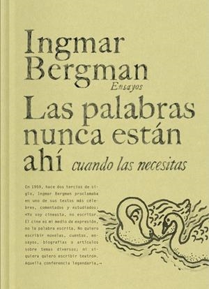 PALABRAS NUNCA ESTÁN AHÍ CUANDO LAS NECESITAS, LAS | 9788419737458 | BERGMAN, INGMAR | Llibreria La Gralla | Librería online de Granollers
