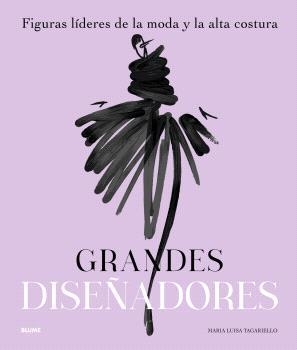 GRANDES DISEÑADORES | 9788410469761 | TAGARIELLO, MARIA LUISA | Llibreria La Gralla | Librería online de Granollers
