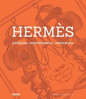 HERMÈS. ARTESANÍA, INDEPENDENCIA, INNOVACIÓN | 9788410469754 | CAPPELLETTI, MARA | Llibreria La Gralla | Librería online de Granollers