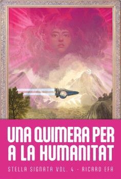 QUIMERA PER A LA HUMANITAT, UNA | 9788410254237 | EFA, RICARD | Llibreria La Gralla | Librería online de Granollers
