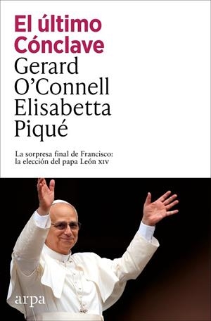 ÚLTIMO CÓNCLAVE, EL | 9791387833152 | O’CONNELL, GERARD ;  PIQUÉ, ELISABETTA | Llibreria La Gralla | Librería online de Granollers
