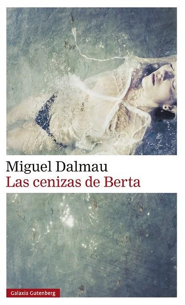 CENIZAS DE BERTA, LAS | 9791387605582 | DALMAU, MIGUEL | Llibreria La Gralla | Librería online de Granollers