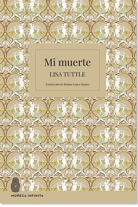 MI MUERTE | 9788412817171 | TUTTLE, LISA | Llibreria La Gralla | Llibreria online de Granollers