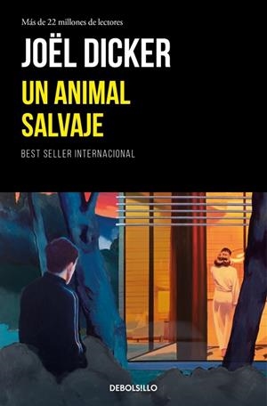 UN ANIMAL SALVAJE | 9788466389464 | DICKER, JOËL | Llibreria La Gralla | Llibreria online de Granollers