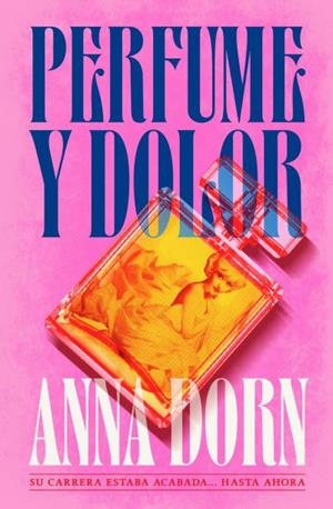 PERFUME Y DOLOR | 9791387595289 | DORN, ANNA | Llibreria La Gralla | Llibreria online de Granollers
