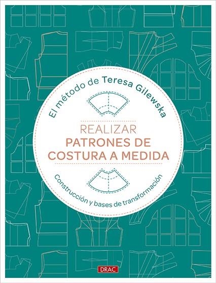 REALIZAR PATRONES DE COSTURA A MEDIDA | 9788498748031 | GILEWSKA, TERESA | Llibreria La Gralla | Librería online de Granollers
