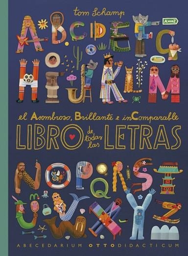 ASOMBROSO, BRILLANTE E INCOMPARABLE LIBRO DE TODAS LAS LETRAS, EL | 9780241779705 | SCHAMP, TOM | Llibreria La Gralla | Librería online de Granollers