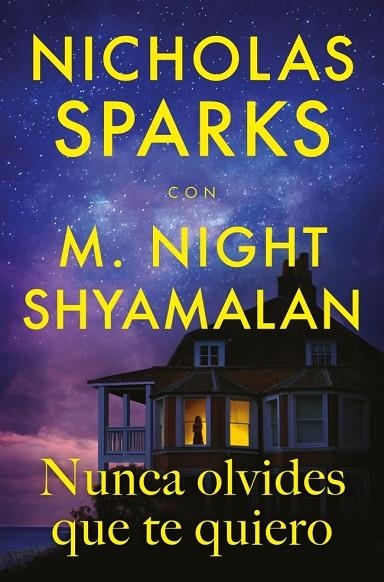NUNCA OLVIDES QUE TE QUIERO | 9788410274396 | SPARKS, NICHOLAS / SHYAMALAN, M. NIGHT | Llibreria La Gralla | Llibreria online de Granollers