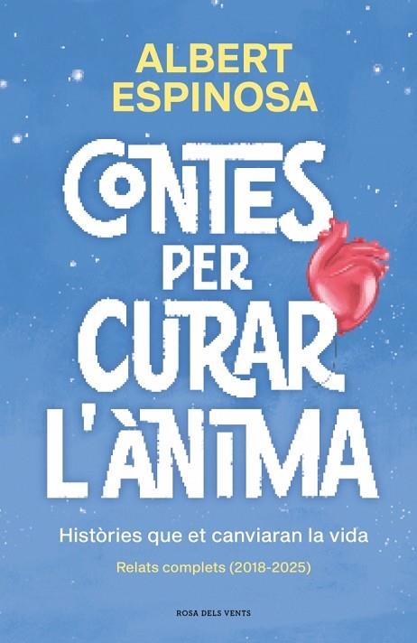 CONTES PER CURAR L'ÀNIMA. HISTÒRIES QUE ET CANVIARAN LA VIDA | 9791387653057 | ESPINOSA, ALBERT | Llibreria La Gralla | Llibreria online de Granollers