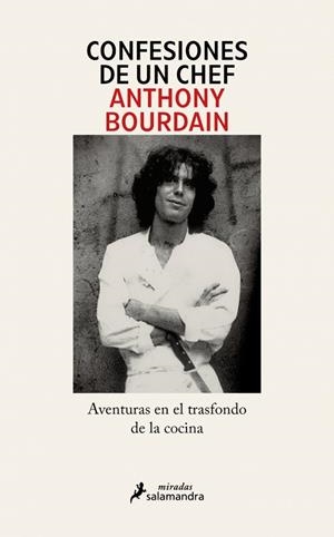 CONFESIONES DE UN CHEF | 9791387640576 | BOURDAIN, ANTHONY | Llibreria La Gralla | Llibreria online de Granollers