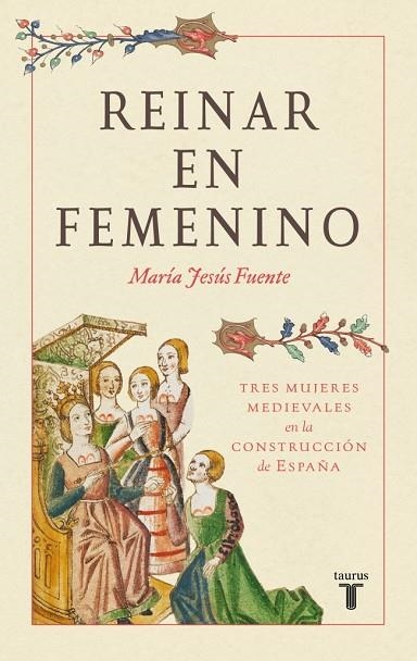 REINAR EN FEMENINO | 9788430627530 | FUENTE PÉREZ, MARÍA JESÚS | Llibreria La Gralla | Librería online de Granollers