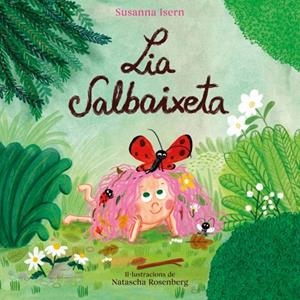 LIA SALBAIXETA | 9788448871826 | ISERN, SUSANNA | Llibreria La Gralla | Llibreria online de Granollers