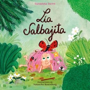 LIA SALBAJITA | 9788448871819 | ISERN, SUSANNA | Llibreria La Gralla | Llibreria online de Granollers