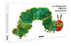 PEQUEÑA ORUGA GLOTONA, LA (COLECCIÓN ERIC CARLE) | 9788448871512 | CARLE, ERIC | Llibreria La Gralla | Llibreria online de Granollers