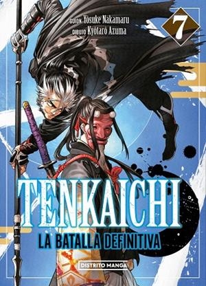 TENKAICHI: LA BATALLA DEFINITIVA 7 | 9788419819895 | AZUMA, KYÔTARÔ / NAKAMARU, YOSUKE | Llibreria La Gralla | Librería online de Granollers