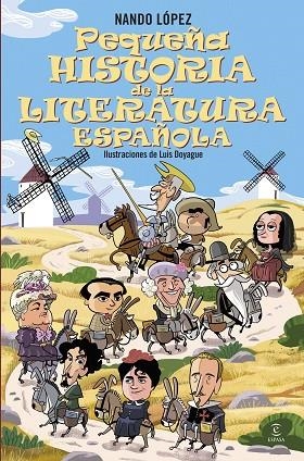 PEQUEÑA HISTORIA DE LA LITERATURA ESPAÑOLA | 9788467079371 | LÓPEZ, NANDO | Llibreria La Gralla | Librería online de Granollers