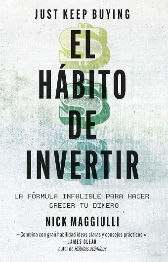 HÁBITO DE INVERTIR, EL (JUST KEEP BUYING) | 9788411004343 | MAGGIULLI, NICK | Llibreria La Gralla | Llibreria online de Granollers