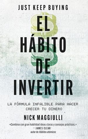 HÁBITO DE INVERTIR, EL (JUST KEEP BUYING) | 9788411004343 | MAGGIULLI, NICK | Llibreria La Gralla | Llibreria online de Granollers