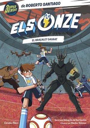 ONZE 10, ELS. EL BRAÇALET DAURAT | 9791387903008 | SANTIAGO, ROBERTO / SANTOS MOLINA, EDUARDO DE LOS | Llibreria La Gralla | Librería online de Granollers