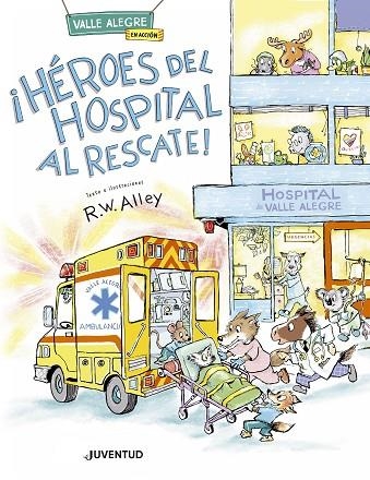 ¡HÉROES DEL HOSPITAL AL RESCATE! | 9788426149572 | ALLEY, R. W. | Llibreria La Gralla | Llibreria online de Granollers