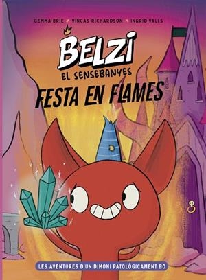 BELZI EL SENSEBANYES 3. FESTA EN FLAMES | 9788426149602 | BRIE, GEMMA / RICHARDSON, VINCAS | Llibreria La Gralla | Librería online de Granollers