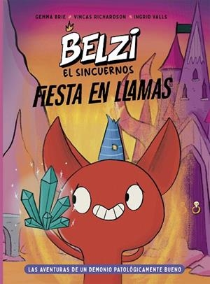 BELZI EL SIN CUERNOS 3. FIESTA EN LLAMAS | 9788426149596 | BRIE, GEMMA / RICHARDSON, VINCAS | Llibreria La Gralla | Llibreria online de Granollers
