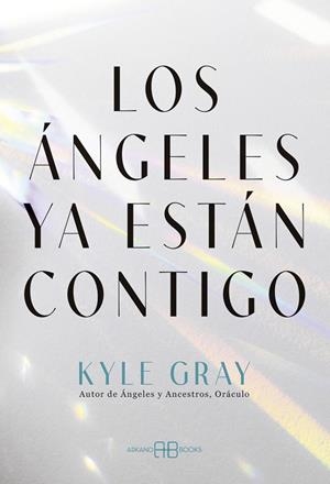 ÁNGELES YA ESTÁN CONTIGO, LOS | 9788419510617 | KYLE GRAY | Llibreria La Gralla | Llibreria online de Granollers
