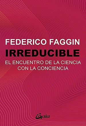 IRREDUCIBLE | 9788411081924 | FEDERICO FAGGIN | Llibreria La Gralla | Llibreria online de Granollers