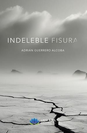 INDELEBLE FISURA | 9788410366947 | GUERRERO ALCOBA, ADRIÁN | Llibreria La Gralla | Llibreria online de Granollers