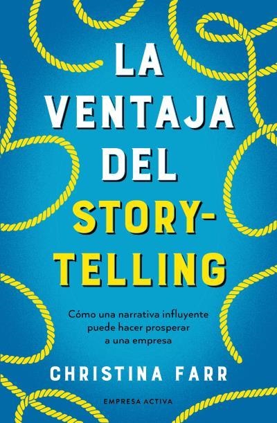 VENTAJA DEL STORYTELLING, LA | 9788418308253 | FARR, CHRISTINA | Llibreria La Gralla | Librería online de Granollers