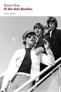 EL DIA DELS BEATLES | 9788412598223 | BREU, RAMON | Llibreria La Gralla | Llibreria online de Granollers