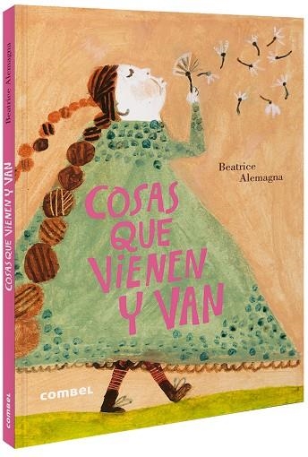 COSAS QUE VIENEN Y VAN | 9788491015826 | ALEMAGNA, BEATRICE | Llibreria La Gralla | Librería online de Granollers