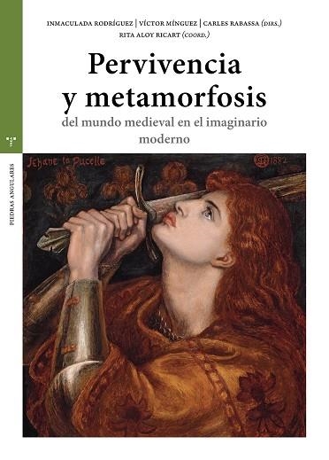 PERVIVENCIA Y METAMORFOSIS DEL MUNDO MEDIEVAL EN EL IMAGINARIO MODERNO | 9788410263727 | RODRÍGUEZ MOYA, INMACULADA ;  MÍNGUEZ, VÍCTOR ;  RABASSA, CARLES | Llibreria La Gralla | Librería online de Granollers
